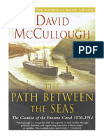 The Path Between The Seas: The Creation of The Panama Canal, 1870-1914 - David McCullough