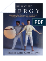 The Way of Energy: Mastering The Chinese Art of Internal Strength With Chi Kung Exercise - Lam Kam Chuen