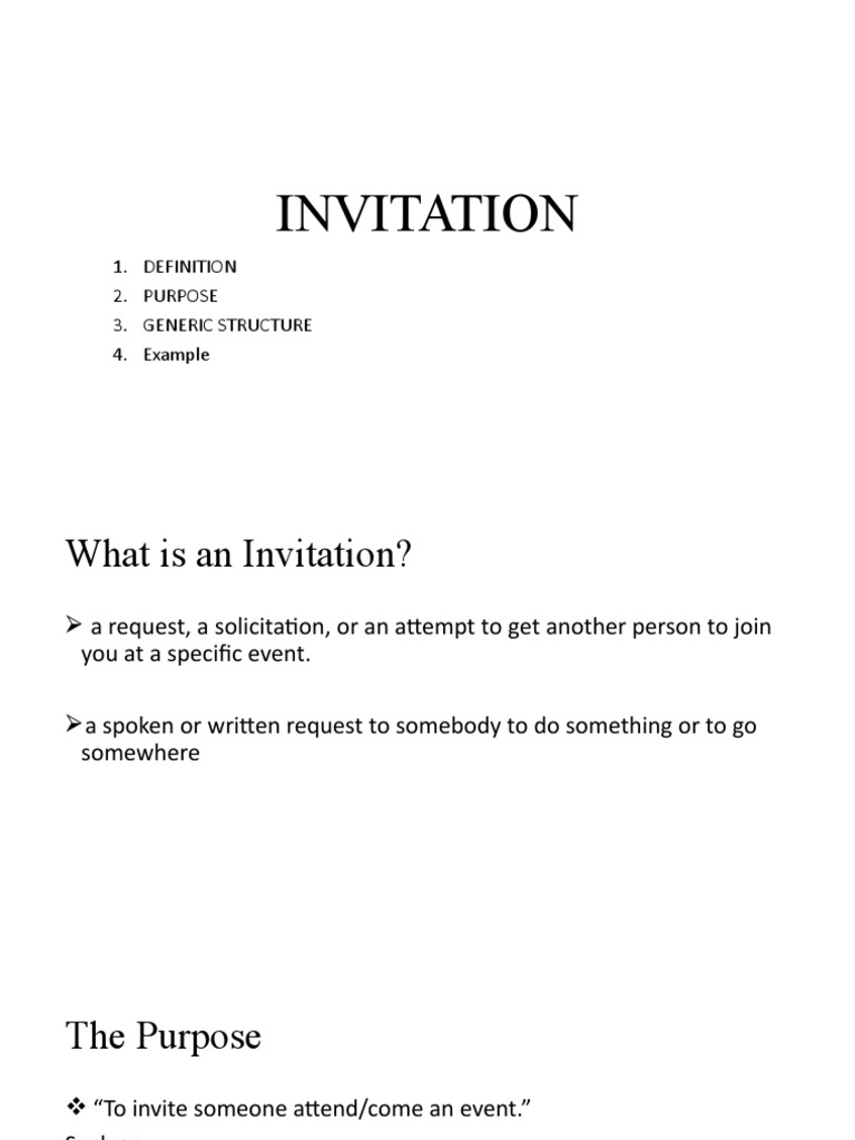 Invitation: 1. Definition 2. Purpose 3. Generic Structure 4. Example ...