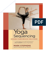 Yoga Sequencing: Designing Transformative Yoga Classes - Mark Stephens