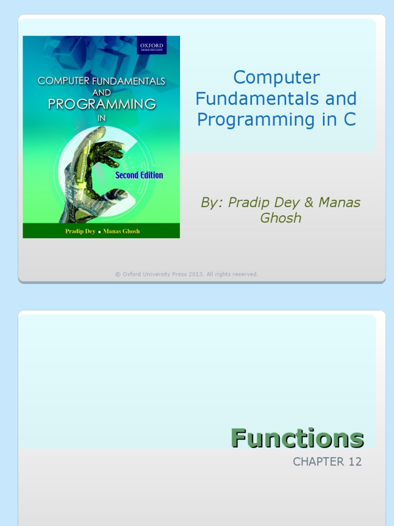 Computer Fundamentals and Programming in C: By: Pradip Dey & Manas ...
