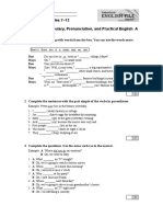 Progress Test Files 7-12 Grammar, Vocabulary, Pronunciation, and Practical English A Grammar