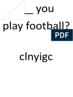 You Play Football? Clnyigc