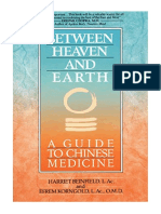 Between Heaven and Earth: A Guide To Chinese Medicine - Harriet Beinfield
