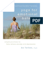 Yoga For Emotional Balance: Simple Practices To Help Relieve Anxiety and Depression - Bo Forbes