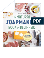The Natural Soap Making Book For Beginners: Do-It-Yourself Soaps Using All-Natural Herbs, Spices, and Essential Oils - Candlemaking