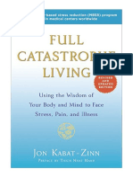 Full Catastrophe Living (Revised Edition) : Using The Wisdom of Your Body and Mind To Face Stress, Pain, and Illness - Jon Kabat-Zinn