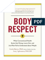 Body Respect: What Conventional Health Books Get Wrong, Leave Out, and Just Plain Fail To Understand About Weight - Other Diets