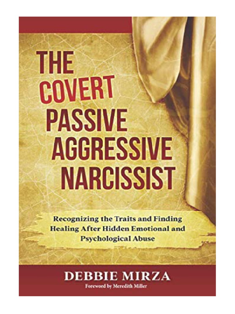 The Covert PassiveAggressive Narcissist Recognizing The Traits and