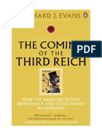 The Coming of The Third Reich: How The Nazis Destroyed Democracy and Seized Power in Germany - Richard J. Evans