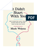 It Didn't Start With You: How Inherited Family Trauma Shapes Who We Are and How To End The Cycle - Mark Wolynn