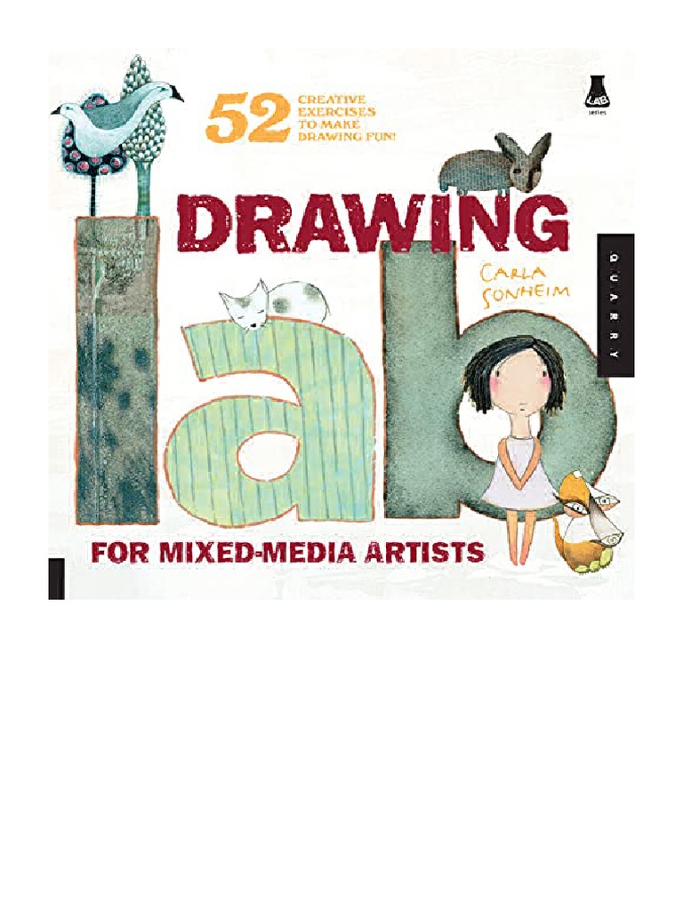 Drawing Lab For MixedMedia Artists 52 Creative Exercises To Make