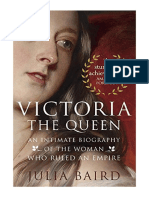 Victoria: The Queen: An Intimate Biography of The Woman Who Ruled An Empire - Julia Baird
