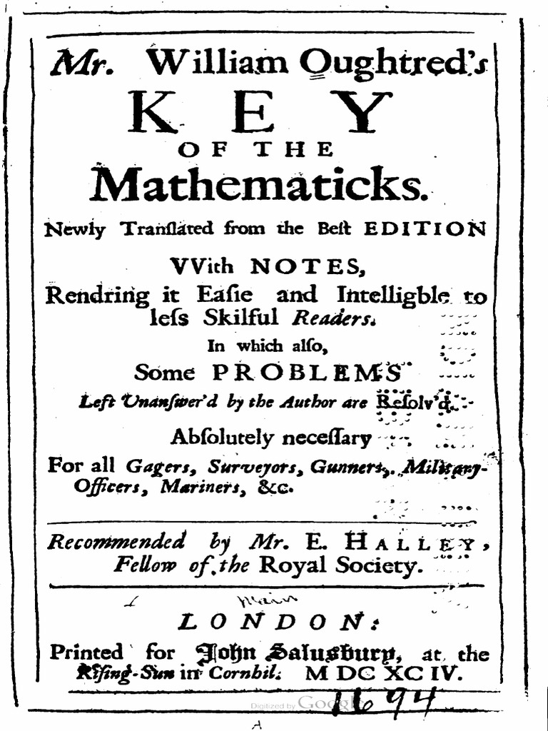 1694-KEY OF THE MATHEMATICKS-Mr. William Oughtred | PDF 