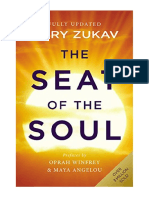 The Seat of The Soul: An Inspiring Vision of Humanity's Spiritual Destiny - Gary Zukav