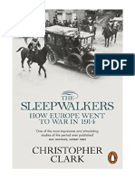 The Sleepwalkers: How Europe Went To War in 1914 - Christopher Clark