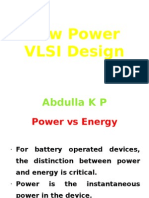 Low Power VLSI Design: Abdulla K P