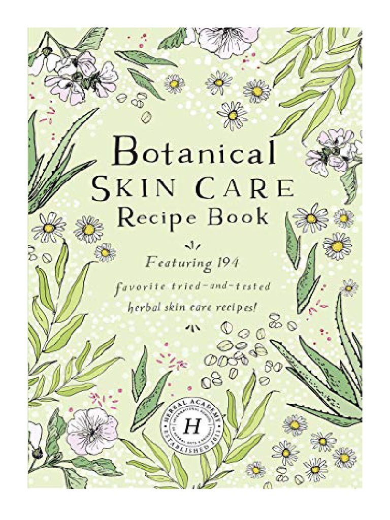 Botanical Skin Care Recipe Book Traditional Medicine And Herbal