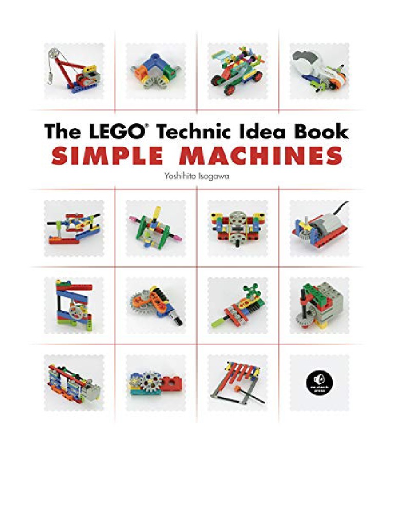 The Lego Technic Idea Book Simple Machines Yoshihito Isogawa PDF