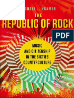 Kramer Michael J - The Republic of Rock. Music and Citizenship in The Sixties Counterculture (2013)