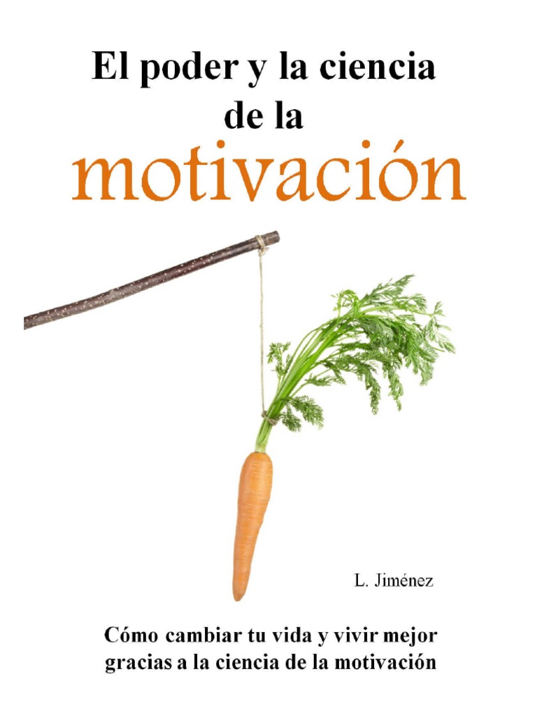 El Poder y La Ciencia de La Motivación (PDFDrive) | PDF | Motivacional ...