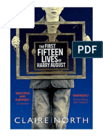 The First Fifteen Lives of Harry August: The Word-Of-Mouth Bestseller You Won't Want To Miss - Claire North