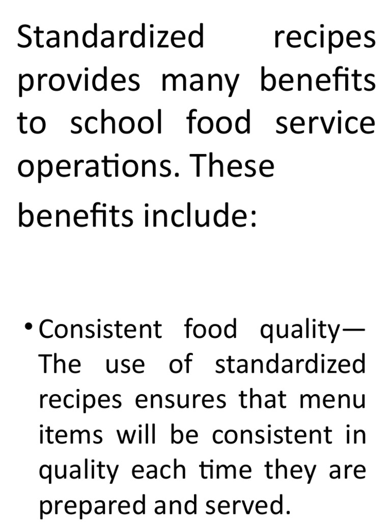 Standardized Recipes Provides Many Benefits To School Food Service