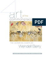The Art of The Commonplace The Agrarian Essays of Wendell Berry - Wendell Berry