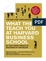 What They Teach You at Harvard Business School: My Two Years Inside The Cauldron of Capitalism - Philip Delves Broughton