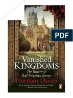 Vanished Kingdoms: The History of Half-Forgotten Europe - Norman Davies