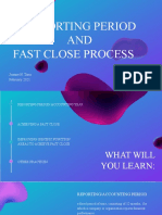 Reporting Period and Fast Close Process