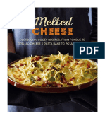 Melted Cheese: Gloriously Gooey Recipes, From Fondue To Grilled Cheese & Pasta Bake To Potato Gratin - Cooking With Dairy Products