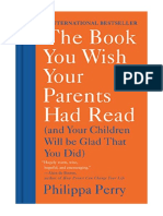 The Book You Wish Your Parents Had Read: (And Your Children Will Be Glad That You Did) - Parenting