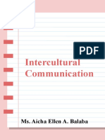 Intercultural Communication: Ms. Aicha Ellen A. Balaba