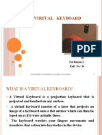 Virtual Keyboard: by Parthipan.L Roll. No: 36