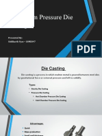 Aluminium Pressure Die Casting: Presented By: Siddharth Vyas - 18ME097