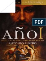 Año I. Israel y Su Mundo Cuando Nació Jesús - Antonio Piñero, (2008) .