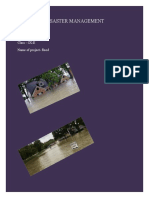 Disaster Management: Name - Saksham Raj Class - IX-E Name of Project-Flood
