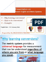 Presentation On: Conversions Between English and Metric Systems