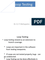 Loop Testing: Dr. D. P. Mohapatra