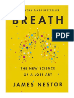 Breath: The New Science of A Lost Art - James Nestor