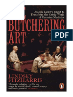 The Butchering Art: Joseph Lister's Quest To Transform The Grisly World of Victorian Medicine - Lindsey Fitzharris