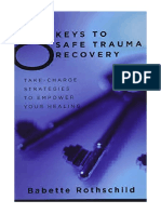 8 Keys To Safe Trauma Recovery: Take-Charge Strategies To Empower Your Healing - Babette Rothschild