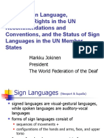 What Is Sign Language, Linguistic Rights in The UN Recommendations and Conventions, and The Status of Sign Languages in The UN Member States