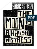 The Moon Is A Harsh Mistress - Robert A. Heinlein