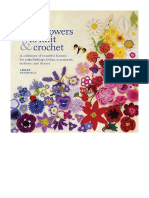 100 Flowers To Knit & Crochet: A Collection of Beautiful Blooms For Embellishing Clothes, Accessories, Cushions and Throws - Knitting & Crochet