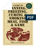 A Guide To Canning, Freezing, Curing & Smoking Meat, Fish & Game - Wilbur F Eastman Jr.