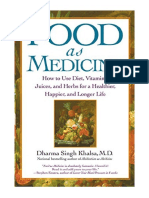 Food As Medicine: How To Use Diet, Vitamins, Juices, and Herbs For A Healthier, Happier, and Longer Life - Guru Dharma Singh Khalsa