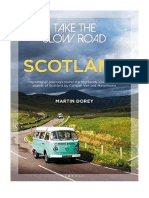 Take The Slow Road: Scotland: Inspirational Journeys Round The Highlands, Lowlands and Islands of Scotland by Camper Van and Motorhome - General