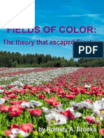 Rodney a. Brooks - Fields of Color_ the Theory That Escaped Einstein-self-publ. (2010)